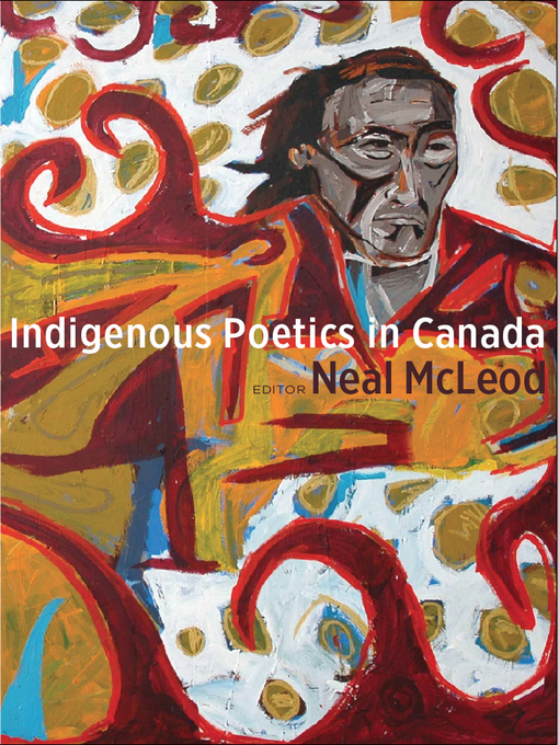 Title details for Indigenous Poetics in Canada by Neal McLeod - Available